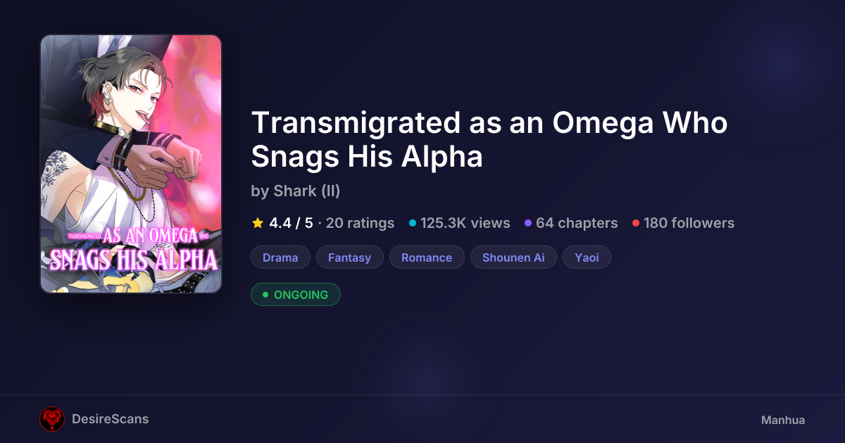 Transmigrated as an Omega Who Snags His Alpha by Shark (II) | DesireScans